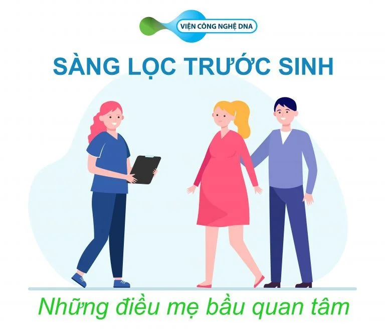 Sàng lọc trước sinh, sàng lọc sơ sinh: Những điều cần biết